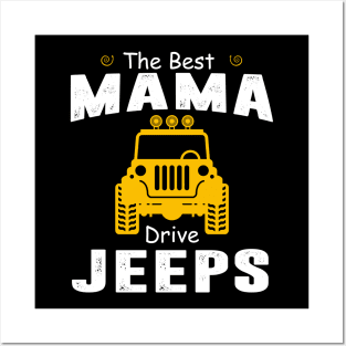 The Best Mama Drive Jeeps Jeep Lover Posters and Art